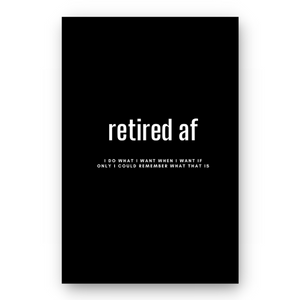 Notebook RETIRED AF - Best Lined Notebook for daily journaling, help you reach your goals, manifest dreams and live your best life