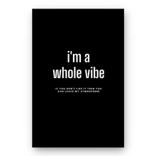 Load image into Gallery viewer, Notebook I&#39;M A WHOLE VIBE - Best Lined Notebook for daily journaling, help you reach your goals, manifest dreams and live your best life
