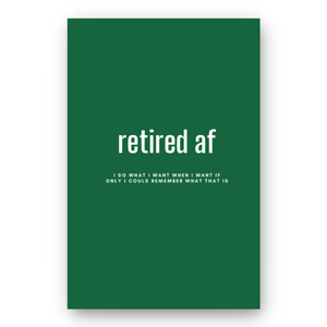 Notebook RETIRED AF - Best Lined Notebook for daily journaling, help you reach your goals, manifest dreams and live your best life