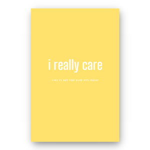 Notebook I REALLY CARE - Best Lined Notebook for daily journaling, help you reach your goals, manifest dreams and live your best life