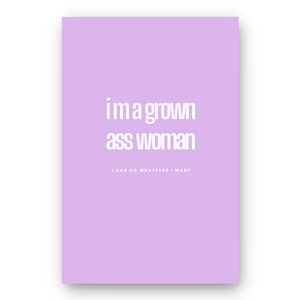 Notebook I'M A GROWN ASS WOMAN - Best Lined Notebook for daily journaling, help you reach your goals, manifest dreams and live your best life