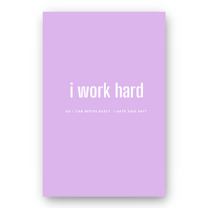 Notebook I WORK HARD - Best Lined Notebook for daily journaling, help you reach your goals, manifest dreams and live your best life
