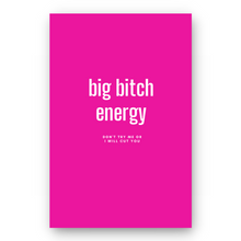 Load image into Gallery viewer, Notebook BIG BITCH ENERGY - Best Lined Notebook for daily journaling, help you reach your goals, manifest dreams and live your best life
